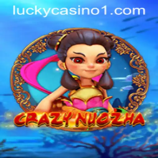 Explore the Exciting World of CrazyNuoZha: A Thrilling Adventure with 5555game