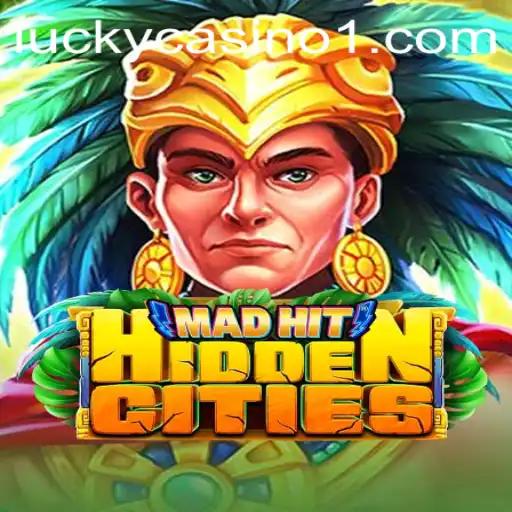 Exploring the Intriguing World of MadHitHiddenCities: A Modern Gaming Adventure